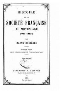 bokomslag Histoire de la société française au moyen-age (987-1483)