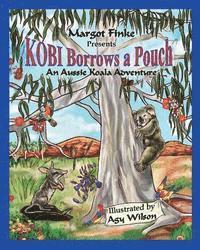 bokomslag Kobi Borrows a Pouch: An Aussie Koala Adventure