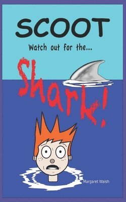 Scoot, watch out for the shark! 1