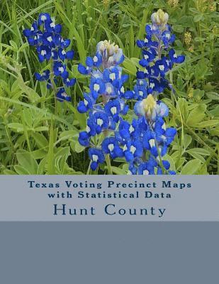 Texas Voting Precinct Maps with Statistical Data: Hunt County 1