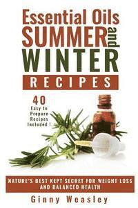 bokomslag Essential Oils: Essential Oils Summer And Winter Recipes