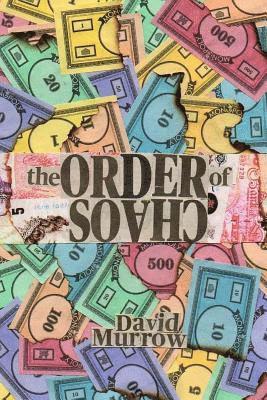 David Murrow - The Order of Chaos, Häftad