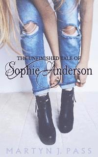 bokomslag The Unfinished Tale of Sophie Anderson