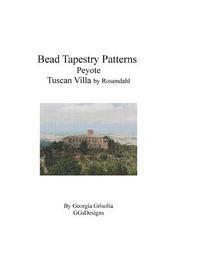bokomslag Bead Tapestry Patterns Peyote Tuscan Villa by Rosendahl