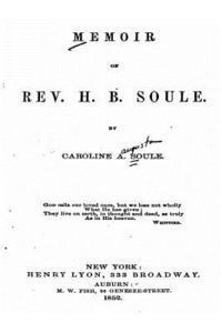 bokomslag Memoir of Rev. H. B. Soule