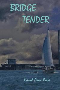 Bridge Tender: Book 2 Topsail Island Mystery 1