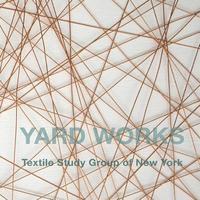 bokomslag Yard Works: Textile Study Group of New York