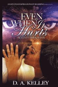 Even When It Hurts: Seventy Times Seven 1