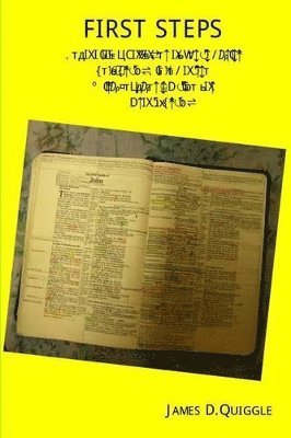 James D Quiggle, James D. Quiggle - First Steps, Becoming a Follower of Jesus Christ, Häftad
