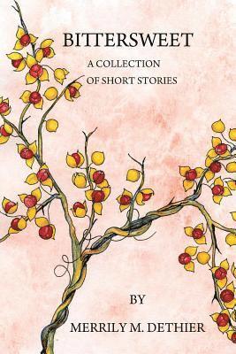 bokomslag Bittersweet: A Collection of Short Stories