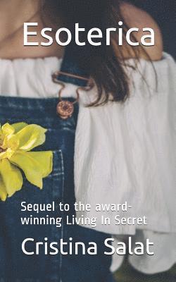 Cristina Salat - Esoterica: Sequel to the award-winning Living In Secret, Häftad