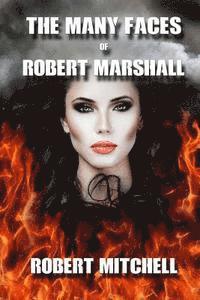 Robert Mitchell - The Many Faces of Robert Marshall, Häftad. Tillgänglighet: Lägg i varukorg