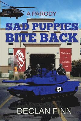 Sad Puppies Bite Back: Based on a true story, and then completely twisted. 1