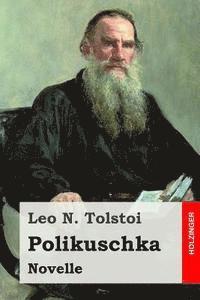bokomslag Polikuschka: Novelle