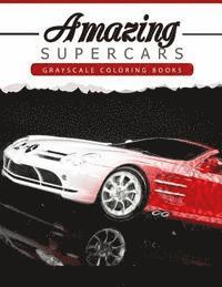 Amazing Super Car: Grayscale coloring booksfor adults Anti-Stress Art Therapy for Busy People (Adult Coloring Books Series, grayscale fan 1