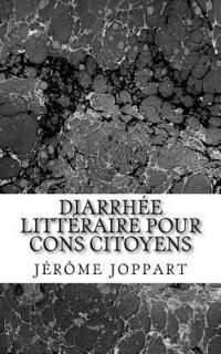 bokomslag DIARRHEE LITTERAIRE pour CONS CITOYENS