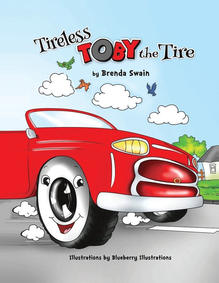 Brenda Swain - Tireless Toby the Tire, Häftad