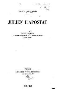 bokomslag Julien l'Apostat - Tome I