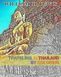 bokomslag Traveling In Thailand By Coloring