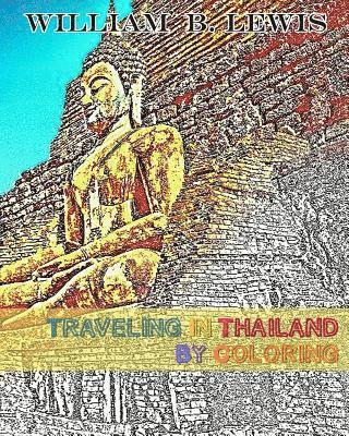 bokomslag Traveling In Thailand By Coloring