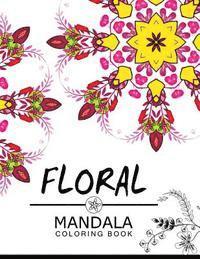 bokomslag Floral Mandala Coloring Book: Adult Coloring Book (Art Book Series) flower coloring books for adults