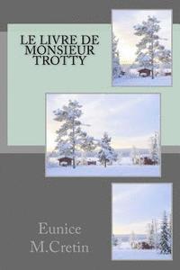 bokomslag Le livre de monsieur Trotty