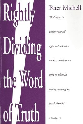 Rightly dividing the word of truth 1