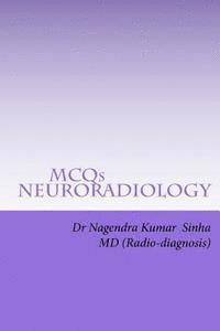 bokomslag MCQs NEURO-RADIOLOGY: Self-assessment For FRCR Part 2A, American Board of Rdiology