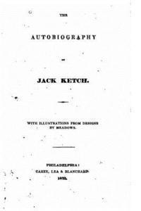 bokomslag The Autobiography of Jack Ketch