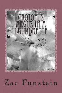 Crotopus Argus in a Laundrette 1