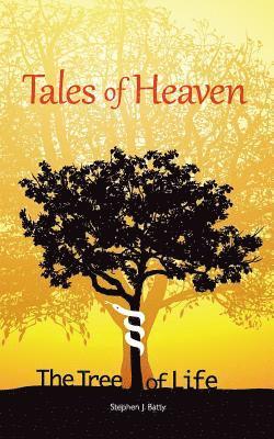 Tales of Heaven: The Tree of Life 1