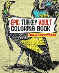 bokomslag Epic Turkey Adult Coloring Book