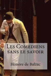 Les Comediens sans le savoir 1