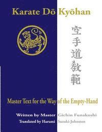 Karate Do Kyohan: Master Text for the Way of the Empty-Hand 1