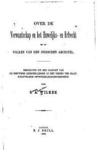 George Alexander Wilken - Over de verwantschap en huwelijks - en erfrecht bij de volken van den, Häftad