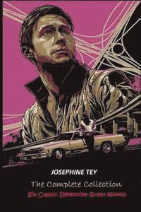 bokomslag The Complete of Josephine Tey: Six Classic Detective Novels