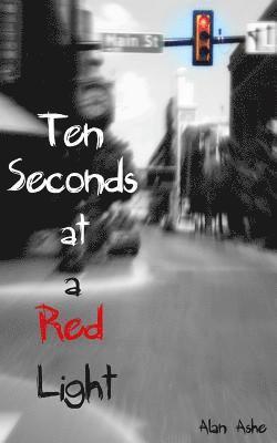 Ten Seconds at a Red Light 1