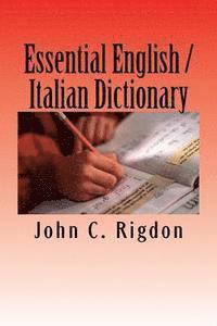 bokomslag Essential English / Italian Dictionary: Essenziale Inglese / Italiano / Dizionario