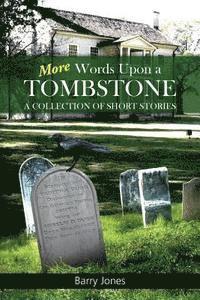bokomslag More Words Upon a Tombstone: A collection of short stories