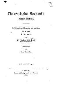 Robert Stawell Ball - Theoretische Mechanik Starrer Systeme, Auf Grund der Methoden und Arbeiten, Häftad