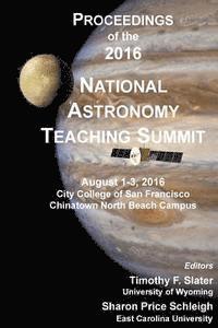 bokomslag Proceedings of the 2016 National Astronomy Teaching Summit