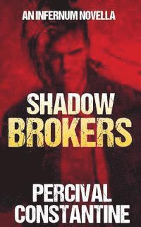 Percival Constantine - Shadow Brokers, Häftad
