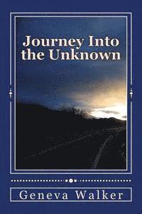 Journey Into the Unknown 1