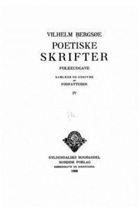 bokomslag Poetiske Skrifter, Folkeudgave, Samlede Og Udgivne Af Forfatteren - IV