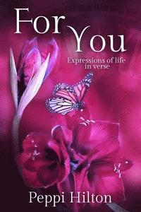 bokomslag For You: Expressions of life in verse