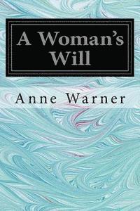 A Woman's Will 1