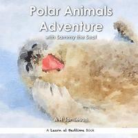 bokomslag Polar Animals Adventure: with Sammy the Seal