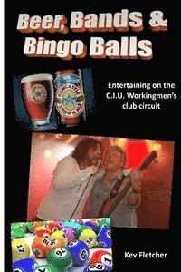 bokomslag Beer, Bands and Bingo Balls