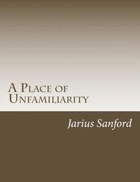 A Place of Unfamiliarity 1