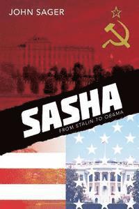 bokomslag Sasha: From Stalin to Obama
